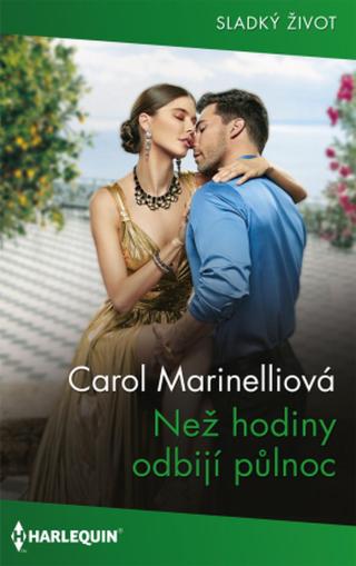 Než hodiny odbijí půlnoc - Carol Marinelliová - e-kniha