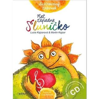 Než zapadne sluníčko Ilustrovaný zpěvník: Kniha obsahuje CD