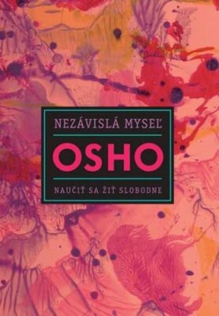 Nezávislá myseľ - Osho Rajneesh