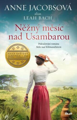 Něžný měsíc nad Usambarou  - Anne Jacobsová, Leah Bach