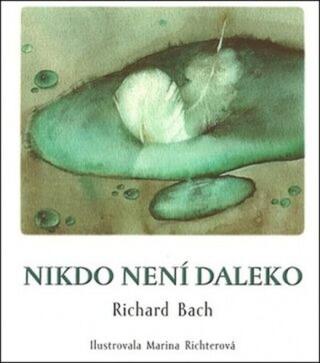 Nikdo není daleko - Richard Bach