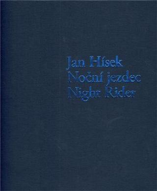 Noční jezdec / Night Rider - Jan Hísek, Otto M. Urban, Petr Nedoma