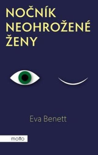 Nočník neohrožené ženy - Eva Benett