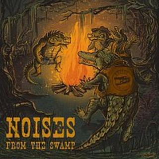 Noises From The Swamp – Noises From The Swamp