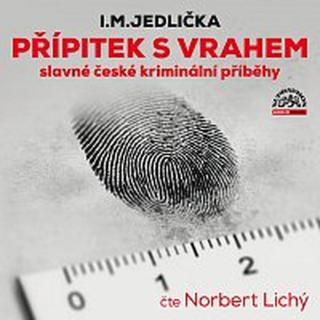 Norbert Lichý – Jedlička: Přípitek s vrahem  CD-MP3