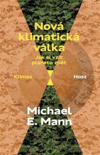 Nová klimatická válka - Mann Michael