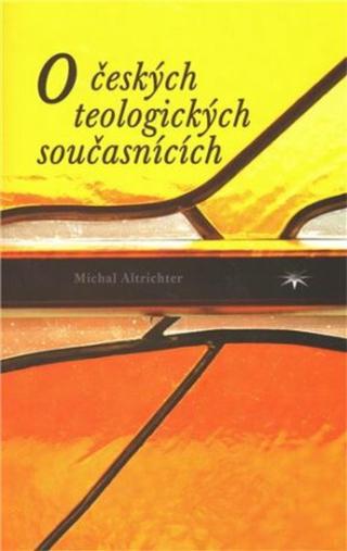 O českých teologických současnících - Michal Altrichter