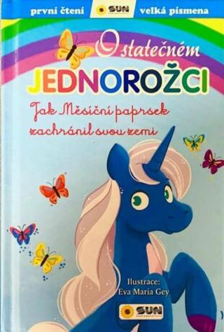 O statečném jednorožci - Eva María Gey