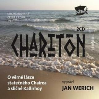 O věrné lásce statečného Chairea a sličné Kallirhoy - Charitón - audiokniha