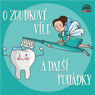 O zoubkové víle a další pohádky