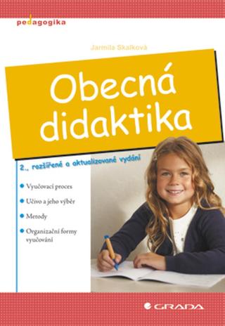 Obecná didaktika, Skalková Jarmila