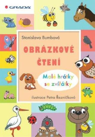 Obrázkové čtení - Malé hrátky se zvířátky - Stanislava Bumbová, Petra Řezníčková - e-kniha