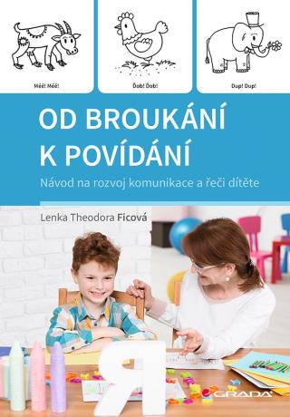 Od broukání k povídání, Ficová Theodora Lenka