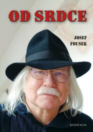 Od srdce - Josef Fousek - e-kniha