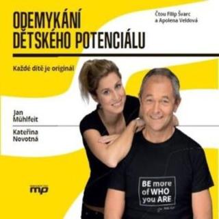 Odemykání dětského potenciálu - Kateřina Novotná, Jan Mühlfeit - audiokniha