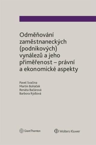 Odměňování zaměstnaneckých  vynálezů a jeho přiměřenost - právní a ekonomické aspekty - autorů - e-kniha