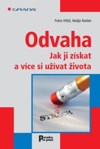 Odvaha - Franz Hölzl, Nadja Raslan - e-kniha