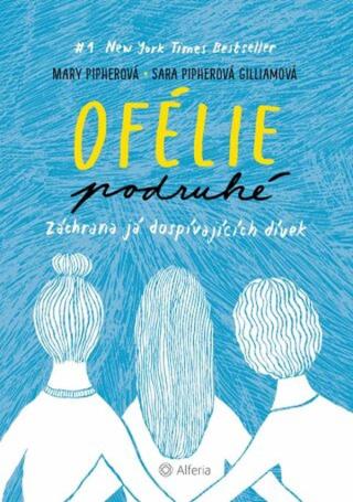 Ofélie podruhé - Mary Pipherová - e-kniha