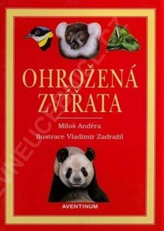 Ohrožená zvířata - Miloš Anděra