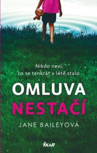 Omluva nestačí  - Jane Baileyová