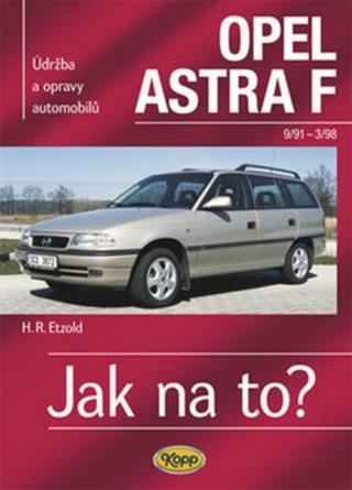 Opel Astra F - 9/91 - 3/98 - Jak na to? - 22. - Hans-Rüdiger Etzold