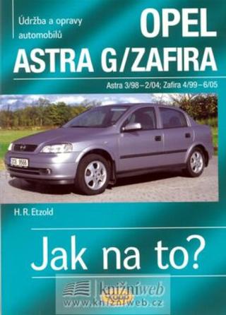 Opel Astra G/Zafira 3/98 -6/05 - Hans-Rüdiger Etzold