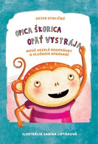 Opica Škorica opäť vystrája - Peter Stoličný