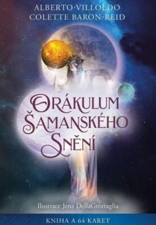 Orákulum šamanského snění - Colette Baron-Reid, Alberto Villoldo