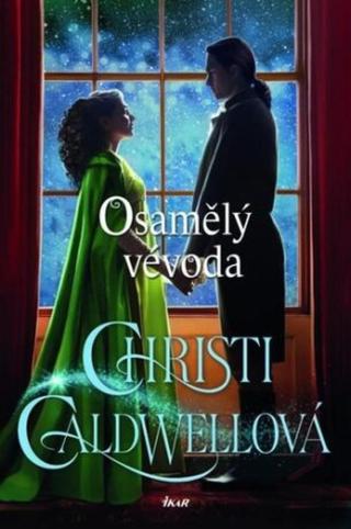 Osamělý vévoda - Christi Caldwellová