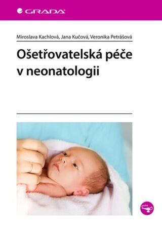 Ošetřovatelská péče v neonatologii - e-kniha