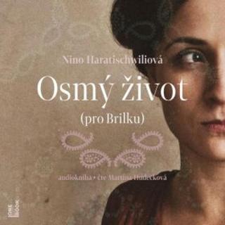 Osmý život  - Nino Haratischwiliová - audiokniha