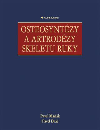 Osteosyntézy a artrodézy skeletu ruky, Maňák Pavel