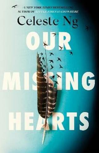 Our Missing Hearts - Celeste Ng