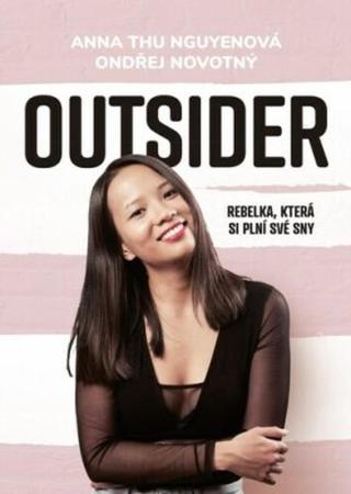 Outsider - Anna Thu Nguyenová, Ondřej Novotný