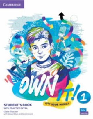Own it! 1 Student´s Book with Practice Extra - Claire Thacker