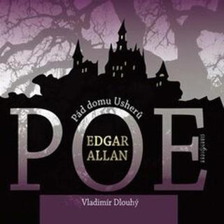 Pád domu Usherů, Berenice - Edgar Allan Poe - audiokniha