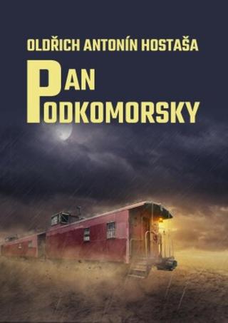 Pan Podkomorsky - Oldřich Antonín Hostaša - e-kniha