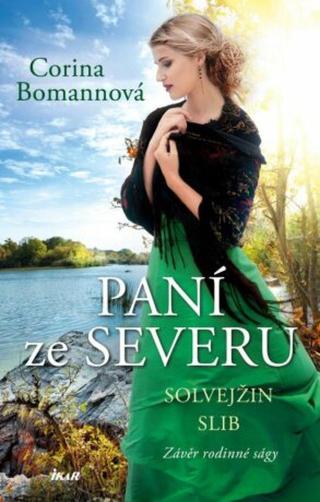 Paní ze Severu Solvejžin slib  - Corina Bomannová