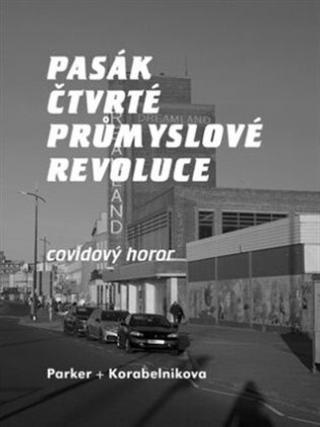Pasák čtvrté průmyslové revoluce - Lev Parker, Korabelnikova