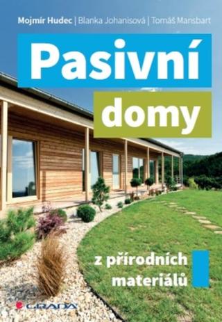 Pasivní domy z přírodních materiálů - Mojmír Hudec - e-kniha