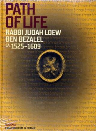 Path of Life Rabbi Judah Loew ben Bezalel  - Alexandr Putík