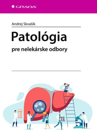 Patológia, Skvašík Andrej