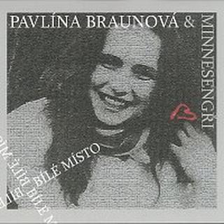 Pavlína Braunová, Minnesengři – Bílé místo