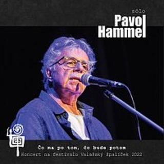 Pavol Hammel – Čo ma po tom, čo bude potom CD