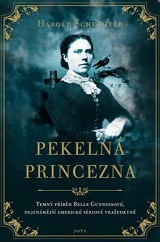 Pekelná princezna - Harold Schechter