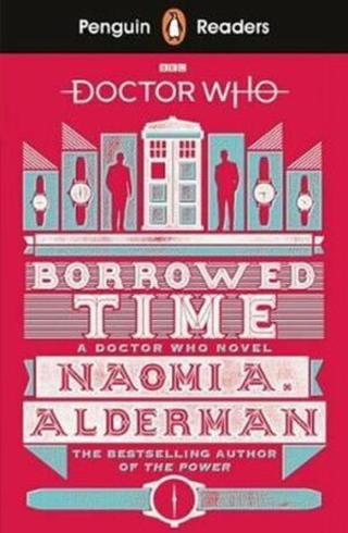 Penguin Readers Level 5: Doctor Who: Borrowed Time - Naomi Aldermanová