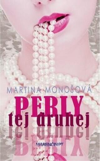 Perly tej druhej - Martina Monošová