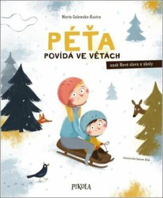 Péťa povídá ve větách - Marta Galewska-Kustra, Joanna Kłos