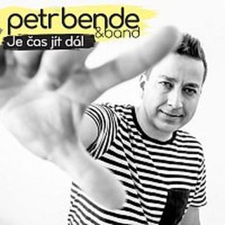 Petr Bende – Je čas jít dál