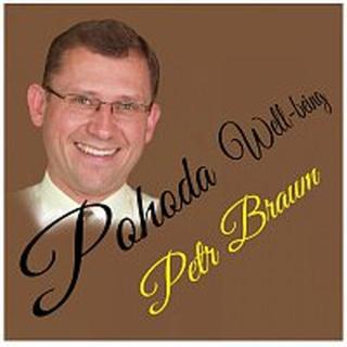 Petr Braum – Pohoda Well-being